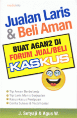 Jualan Laris & Beli Aman: Buat Agan2 di Forum Jual/Beli Kaskus